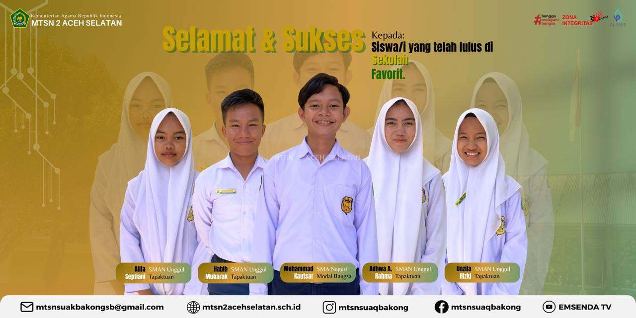Lima Siswa MTsN 2 Aceh Selatan Lulus di Sekolah Favorit, Kepala Madrasah Sampaikan Selamat dan Sukses